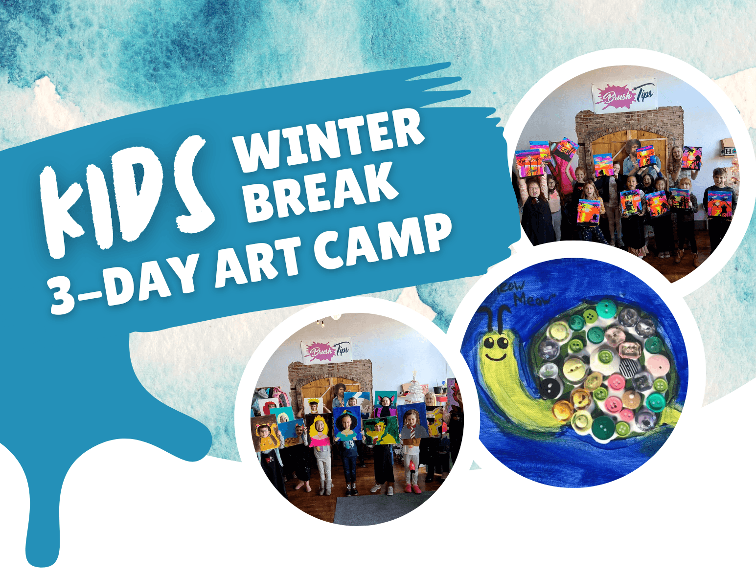 Winter Break Art Camp - 3-Days - Brush Tips Art Studio