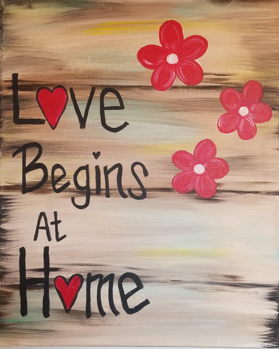 Love Begins at Home - Brush Tips Art Studio